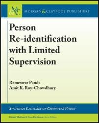 Person Re-Identification with Limited Supervision