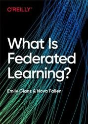 What Is Federated Learning?
