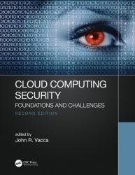 Cloud Computing Security: Foundations and Challenges, 2nd Edition