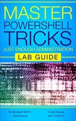 Master PowerShell Tricks : Just Enough Administration (JEA) Lab Guide