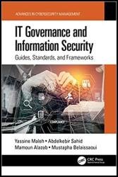 IT Governance and Information Security: Guides, Standards and Frameworks