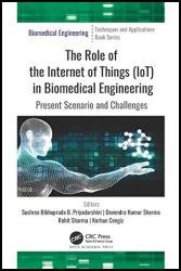 The Role of the Internet of Things (IoT) in Biomedical Engineering: Present Scenario and Challenges