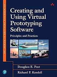 Creating and Using Virtual Prototyping Software: Principles and Practices