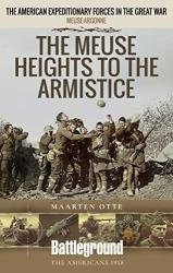 The Meuse-Argonne 1918: The Right Bank to the Armistice