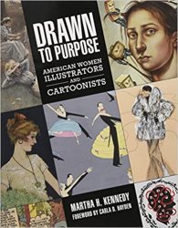 Drawn to Purpose: American Women Illustrators and Cartoonists