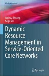 Dynamic Resource Management in Service-Oriented Core Networks