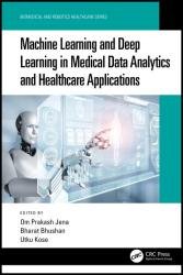 Machine Learning and Deep Learning in Medical Data Analytics and Healthcare Applications