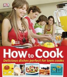 How to Cook: Delicious dishes perfect for teen cooks