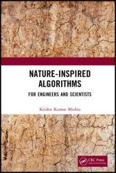 Nature-Inspired Algorithms For Engineers and Scientists