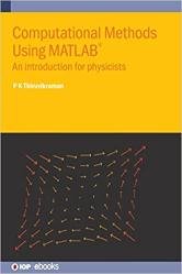 Computational Methods Using MATLAB: An introduction for physicists