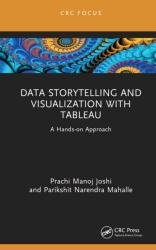 Data Storytelling and Visualization with Tableau: A Hands-on Approach