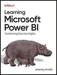 Learning Microsoft Power Bi: Transforming Data Into Insights (Final)