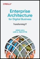 Enterprise Architecture for Digital Business: Transforming IT