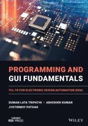 Programming and GUI Fundamentals: TCL-TK for Electronic Design Automation (EDA)