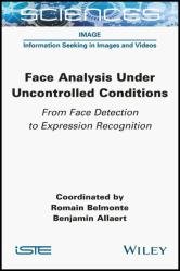 Face Analysis Under Uncontrolled Conditions: From Face Detection to Expression Recognition