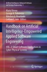 Handbook on Artificial Intelligence-Empowered Applied Software Engineering: Vol.1-2