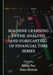 Machine Learning in the Analysis and Forecasting of Financial Time Series