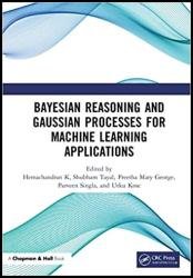 Bayesian Reasoning and Gaussian Processes for Machine Learning Applications