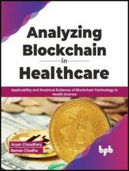 Analyzing Blockchain in Healthcare: Applicability and Empirical Evidence of Blockchain Technology in Health Science