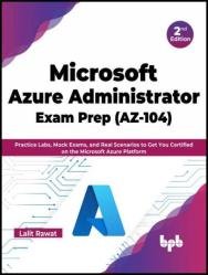Microsoft Azure Administrator Exam Prep (AZ-104), 2nd Edition