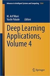 Deep Learning Applications, Volume 4