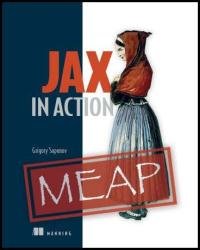 JAX in Action (MEAP v3)