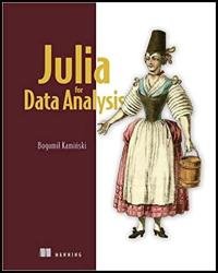 Julia for Data Analysis (Final Release)