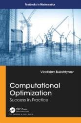 Computational Optimization: Success in Practice