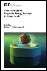 Superconducting Magnetic Energy Storage in Power Grids