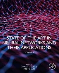 State of the Art in Neural Networks and Their Applications: Volume 1