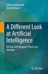 A Different Look at Artificial Intelligence: On Tour with Bergson, Proust and Nabokov