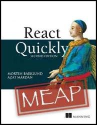 React Quickly, Second Edition (MEAP v11)