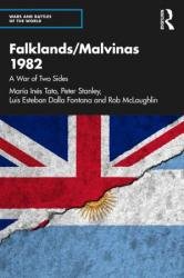 Falklands/Malvinas 1982: A War of Two Sides