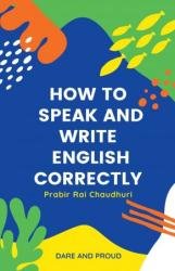 How To Speak And Write English Correctly
