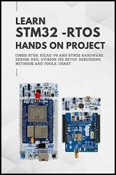 Learn STM32 - Rtos Hands On Project