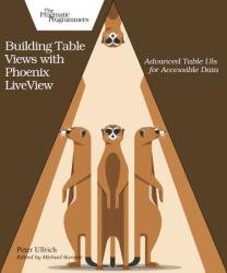 Building Table Views with Phoenix LiveView