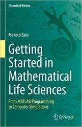 Getting Started in Mathematical Life Sciences: From MATLAB Programming to Computer Simulations