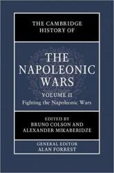 The Cambridge History of the Napoleonic Wars: Volume 2, Fighting the Napoleonic Wars