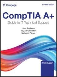 CompTIA A+: Guide to IT Technical Support, 11th Edition