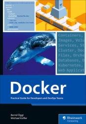 Docker: Practical Guide for Developers and DevOps Teams