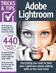Adobe Lightroom Tricks and Tips - 13th Edition, 2023
