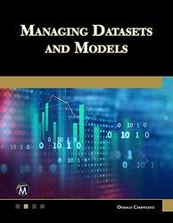 Managing Datasets and Models