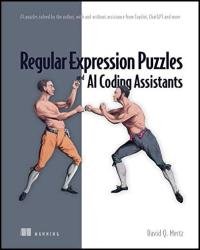 Regular Expression Puzzles and AI Coding Assistants: 24 puzzles solved by the author, with and without assistance