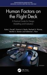 Human Factors on the Flight Deck: A Practical Guide for Design, Modelling and Evaluation