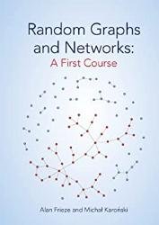 Random Graphs and Networks: A First Course