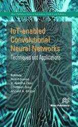 IoT-enabled Convolutional Neural Networks Techniques and Applications