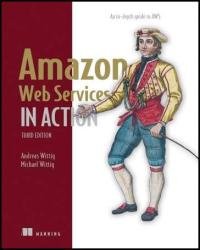 Amazon Web Services in Action: An in-depth guide to AWS, 3rd Edition (Final)