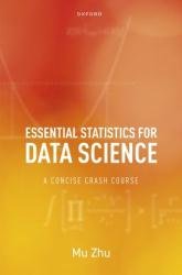 Essential Statistics for Data Science: A Concise Crash Course