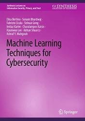 Machine Learning Techniques for Cybersecurity