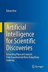 Artificial Intelligence for Scientific Discoveries: Extracting Physical Concepts from Experimental Data Using Deep Learning